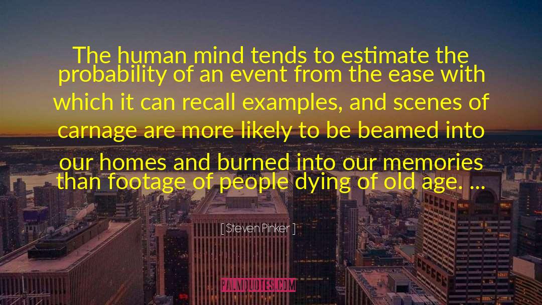 People Dying quotes by Steven Pinker