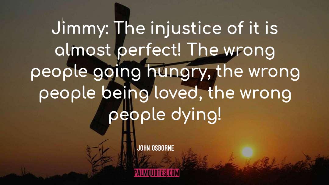 People Dying quotes by John Osborne