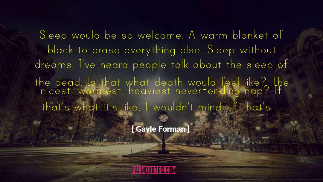 People Dying quotes by Gayle Forman