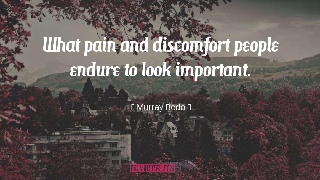 People Endure quotes by Murray Bodo