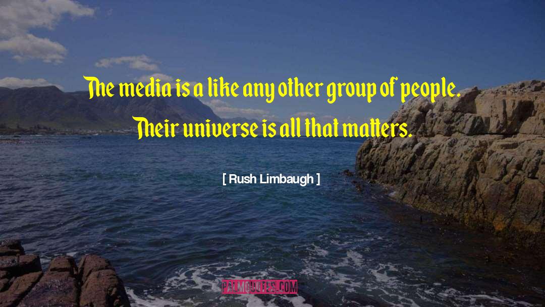 People Groups quotes by Rush Limbaugh