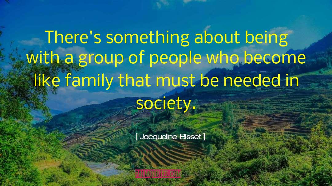 People Groups quotes by Jacqueline Bisset