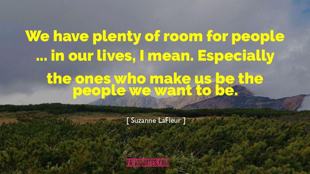 People In Our Lives quotes by Suzanne LaFleur