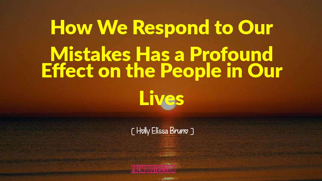 People In Our Lives quotes by Holly Elissa Bruno