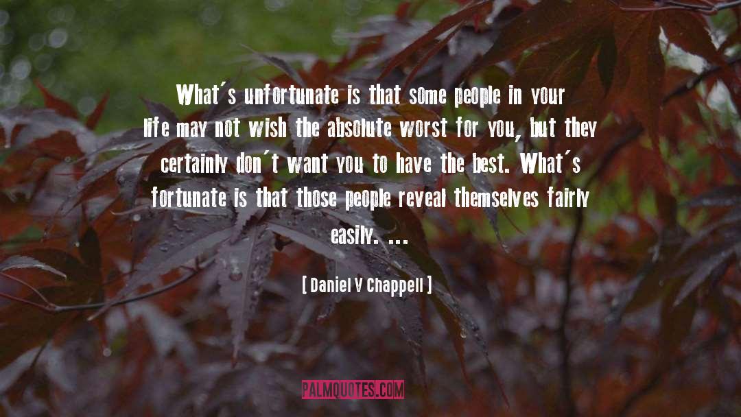 People In Your Life quotes by Daniel V Chappell