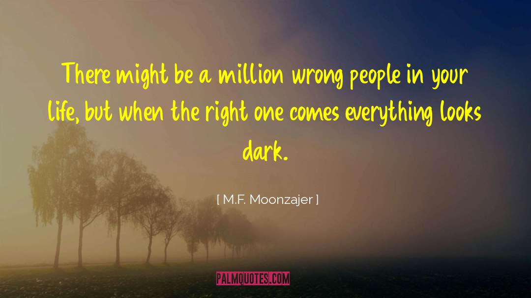 People In Your Life quotes by M.F. Moonzajer