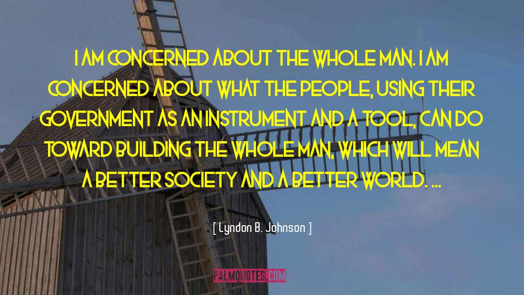 People Inclusive quotes by Lyndon B. Johnson