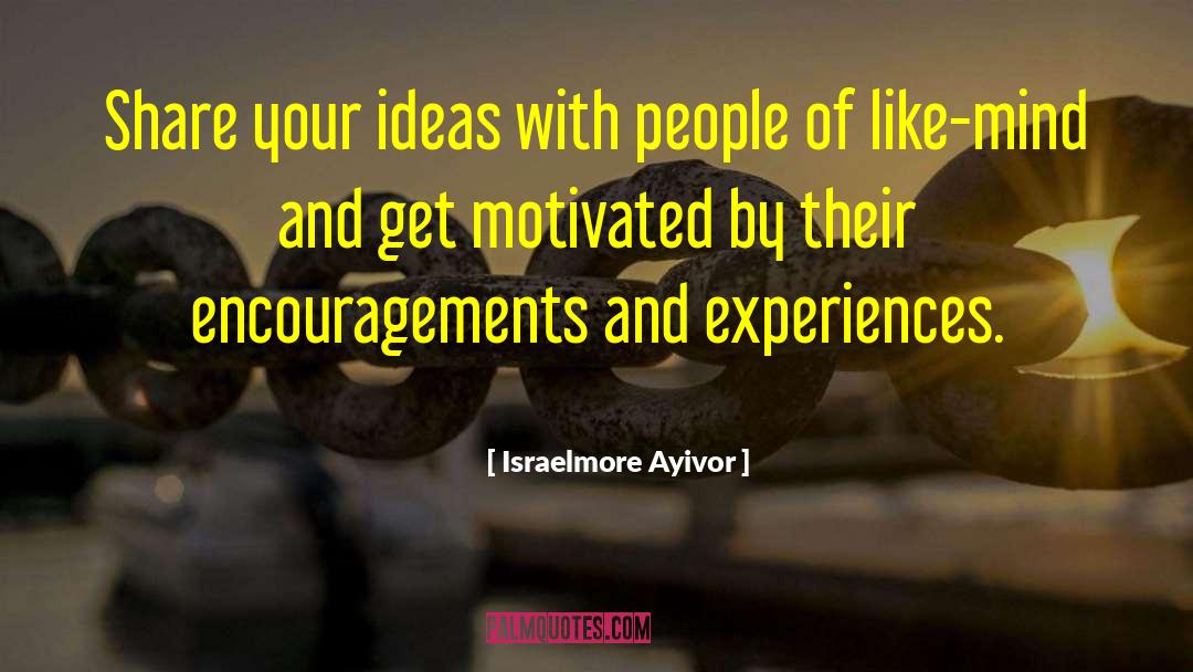 People Inspire People quotes by Israelmore Ayivor