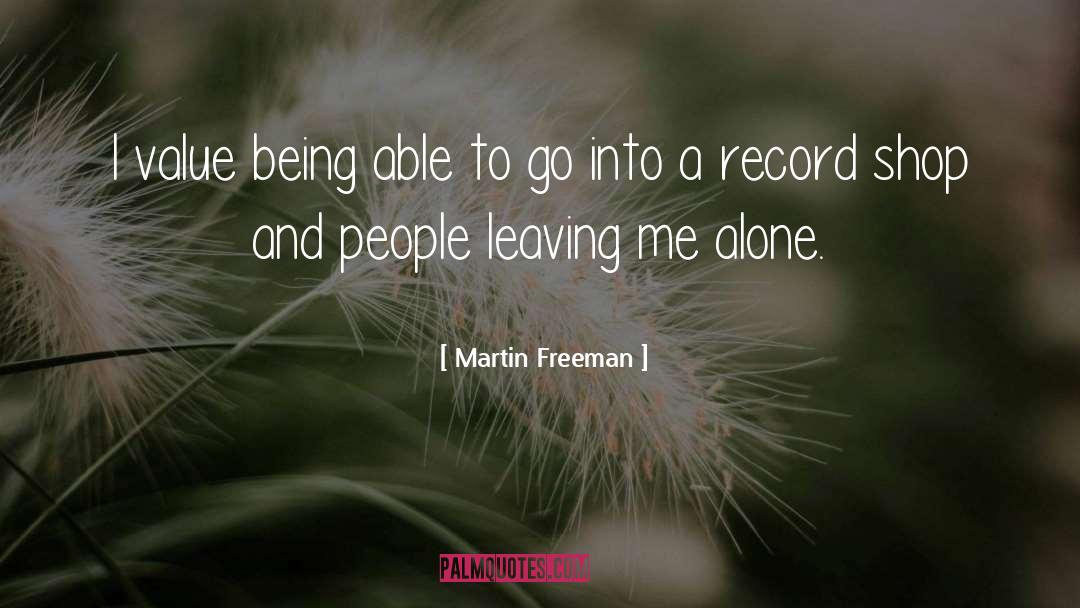 People Leaving quotes by Martin Freeman