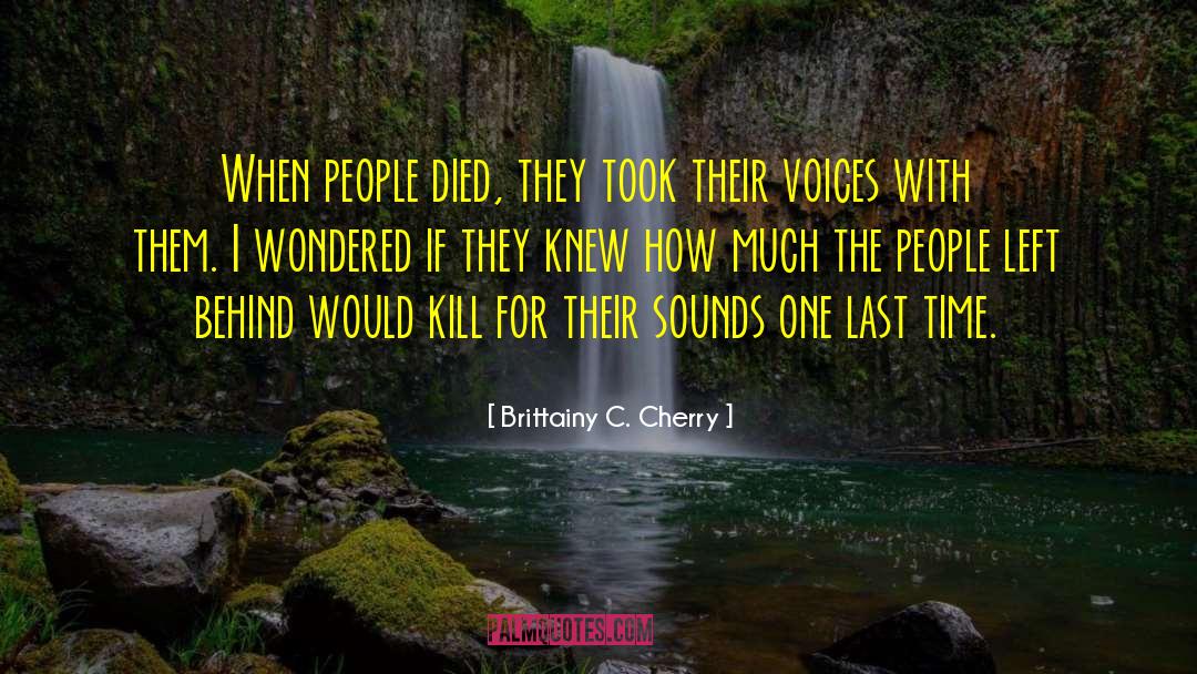 People Left Behind quotes by Brittainy C. Cherry