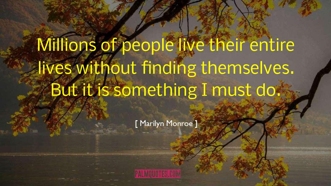 People Lie quotes by Marilyn Monroe