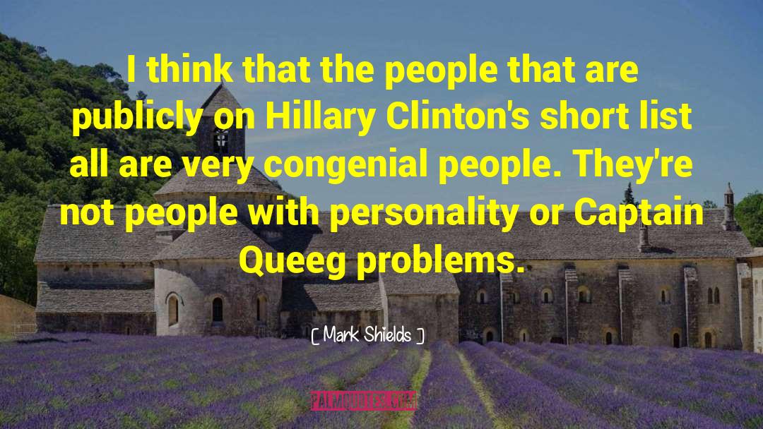 People Lie quotes by Mark Shields