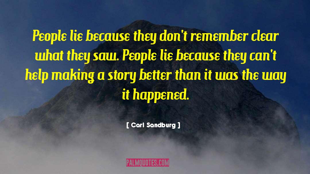 People Lie quotes by Carl Sandburg