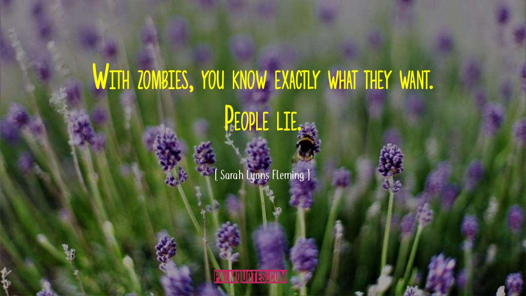 People Lie quotes by Sarah Lyons Fleming