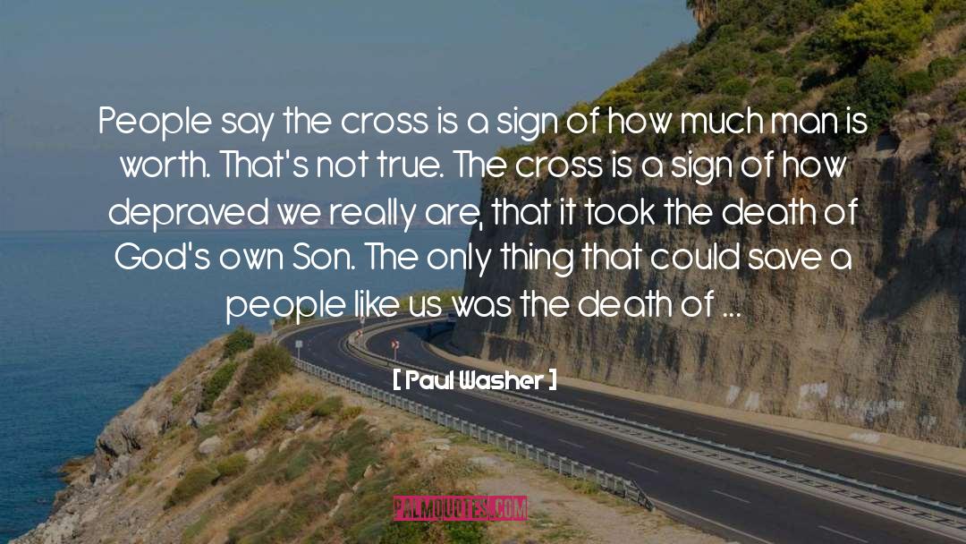People Like Us quotes by Paul Washer