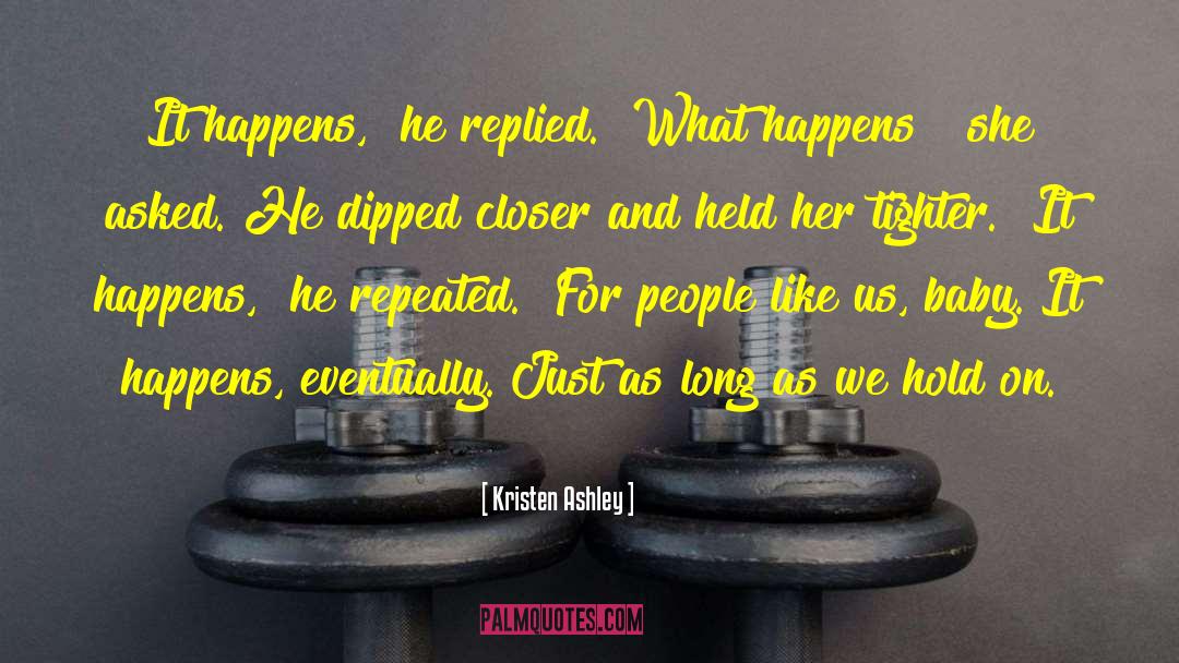 People Like Us quotes by Kristen Ashley