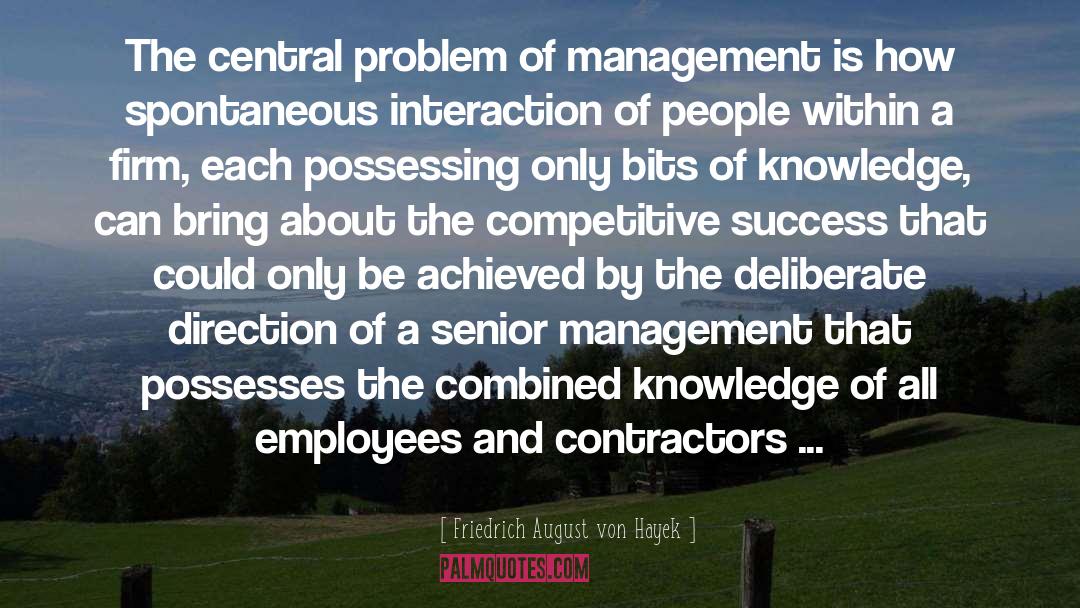 People Management quotes by Friedrich August Von Hayek