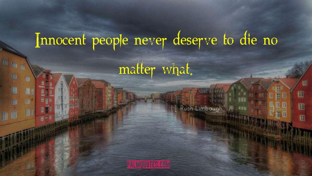 People Matter quotes by Rush Limbaugh