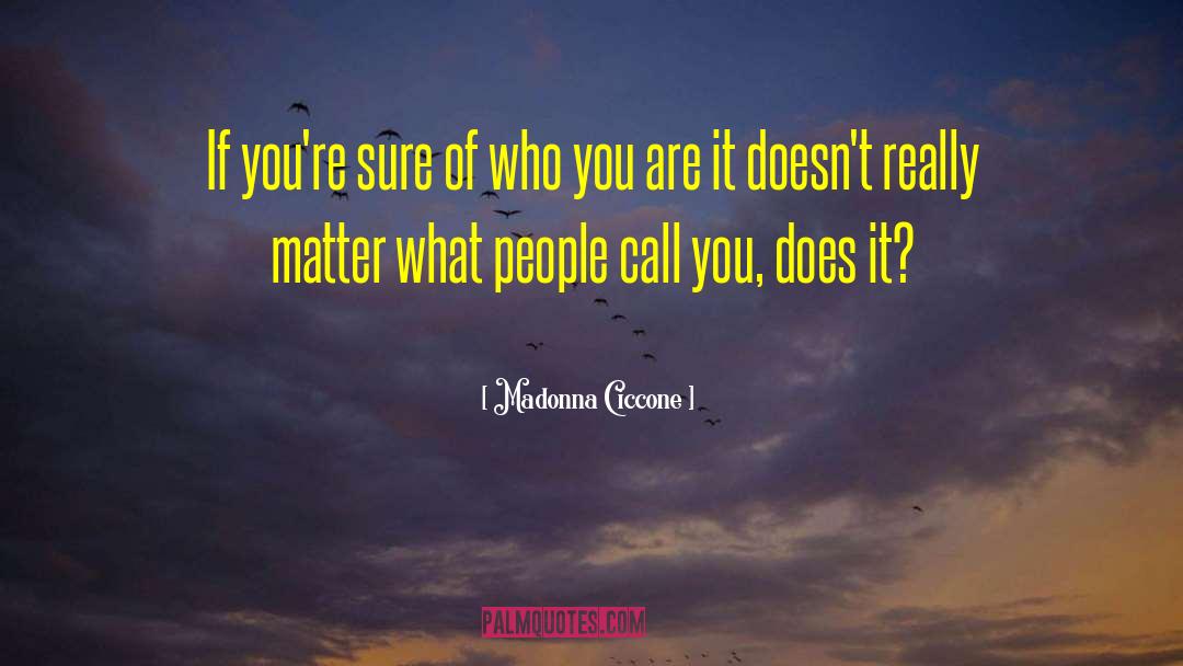 People Matter quotes by Madonna Ciccone
