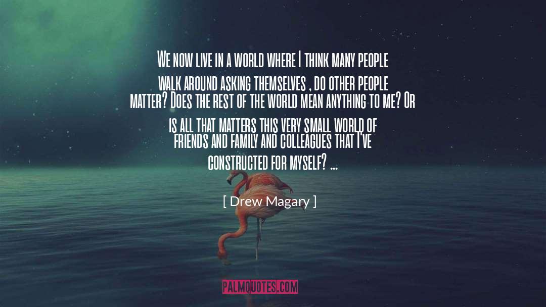 People Matter quotes by Drew Magary