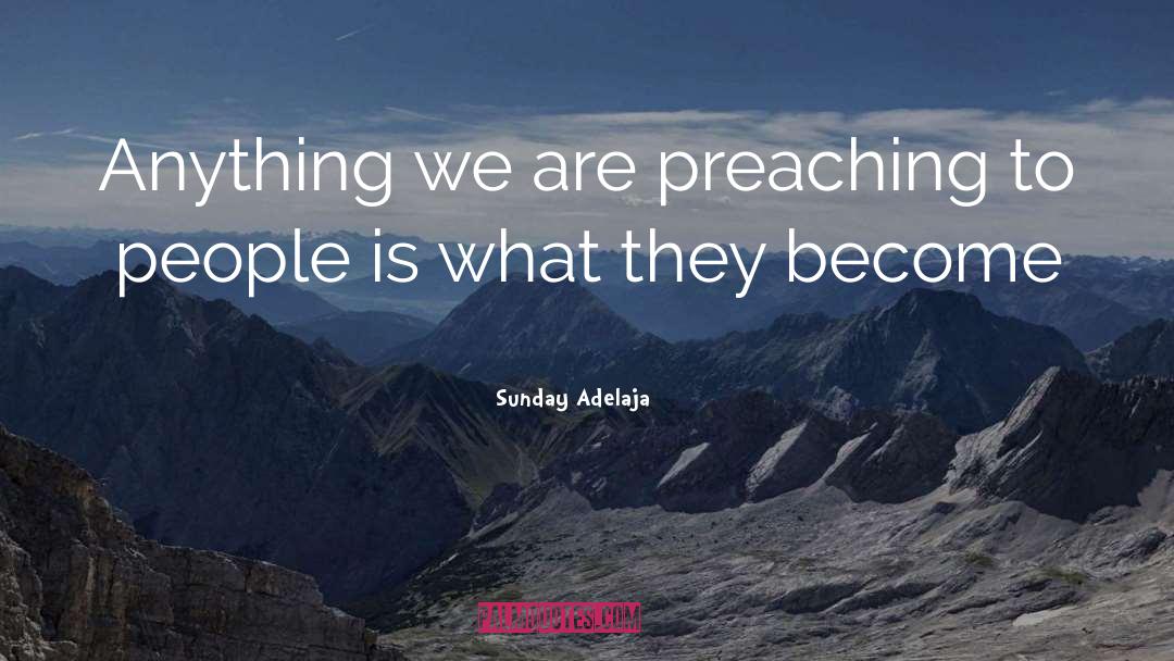 People Nature quotes by Sunday Adelaja
