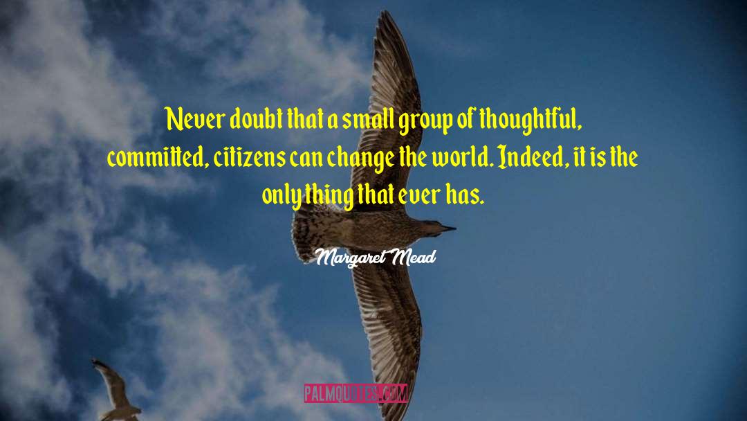 People Never Change quotes by Margaret Mead