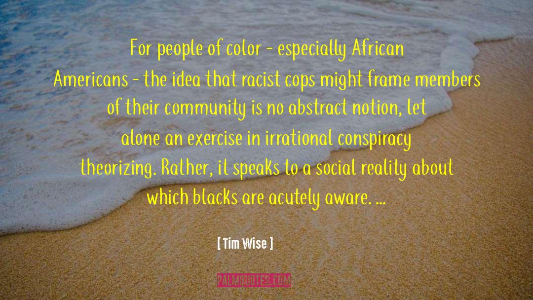 People Of Color quotes by Tim Wise