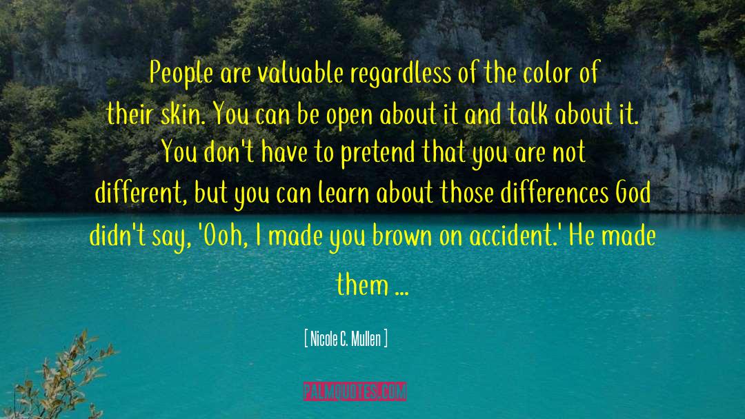 People Of Different Faiths quotes by Nicole C. Mullen