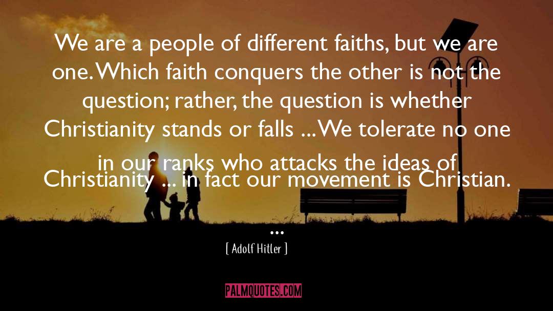 People Of Different Faiths quotes by Adolf Hitler