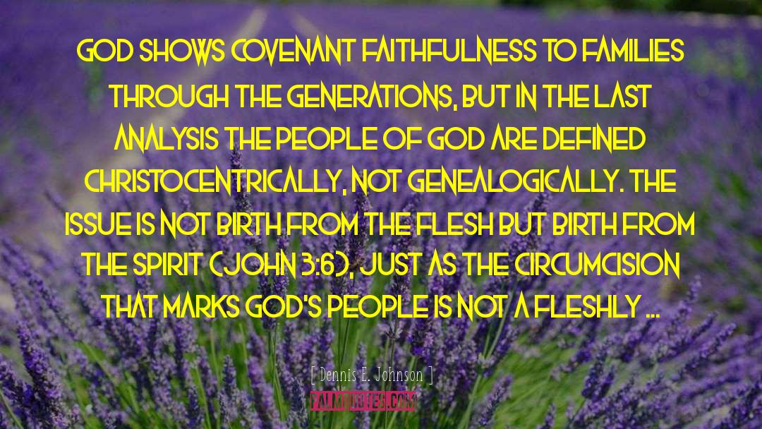 People Of God quotes by Dennis E. Johnson