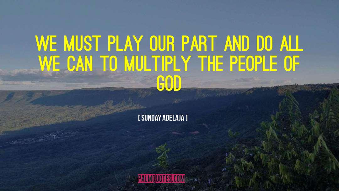 People Of God quotes by Sunday Adelaja