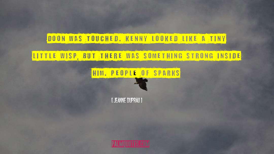 People Of Sparks quotes by Jeanne DuPrau