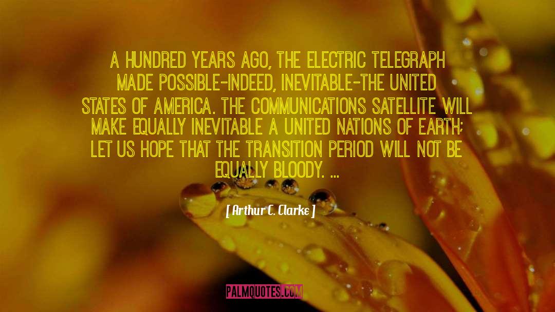 People Of The United States quotes by Arthur C. Clarke