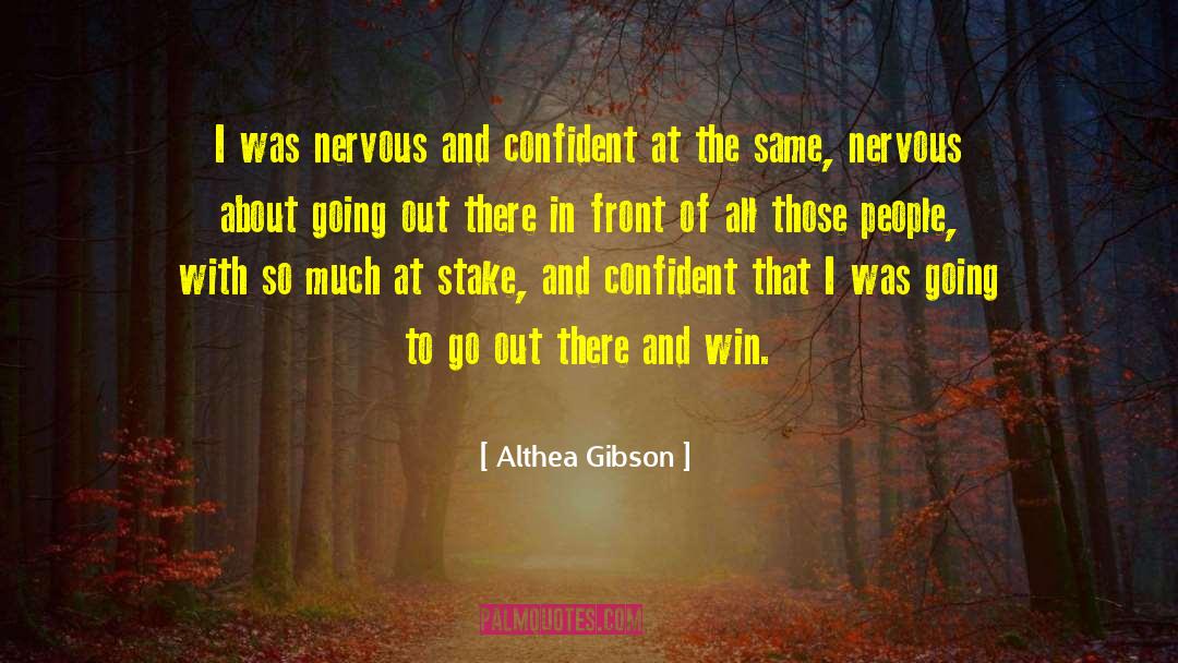 People Of War quotes by Althea Gibson