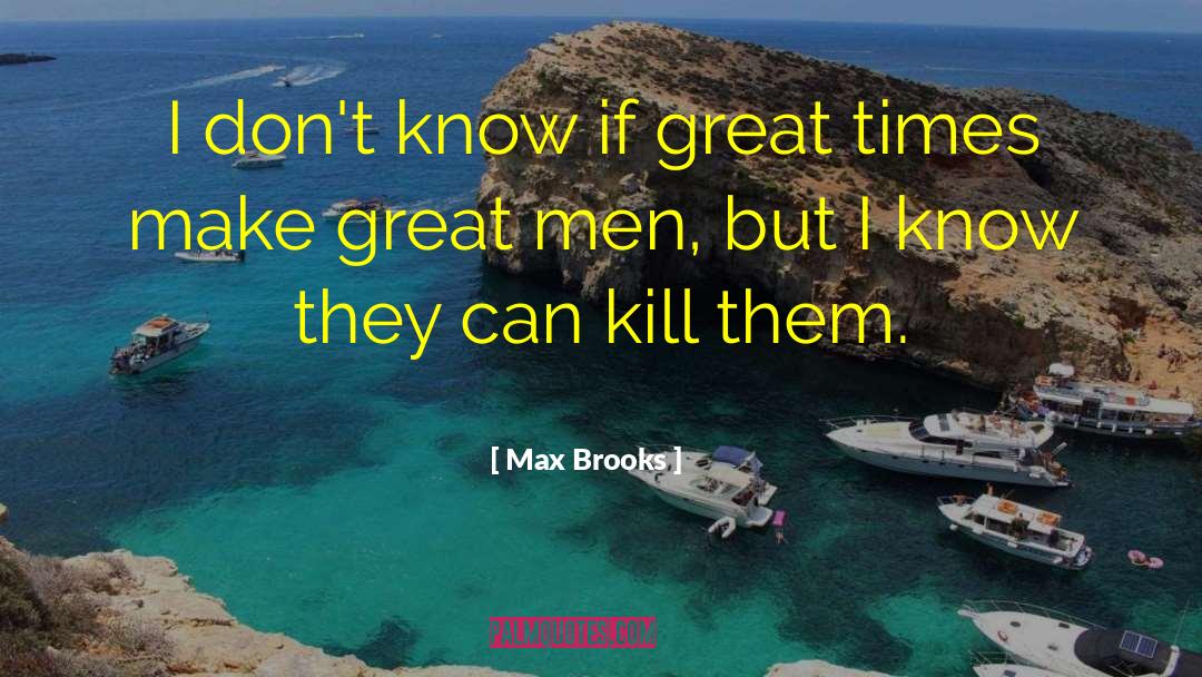 People Pleasing quotes by Max Brooks