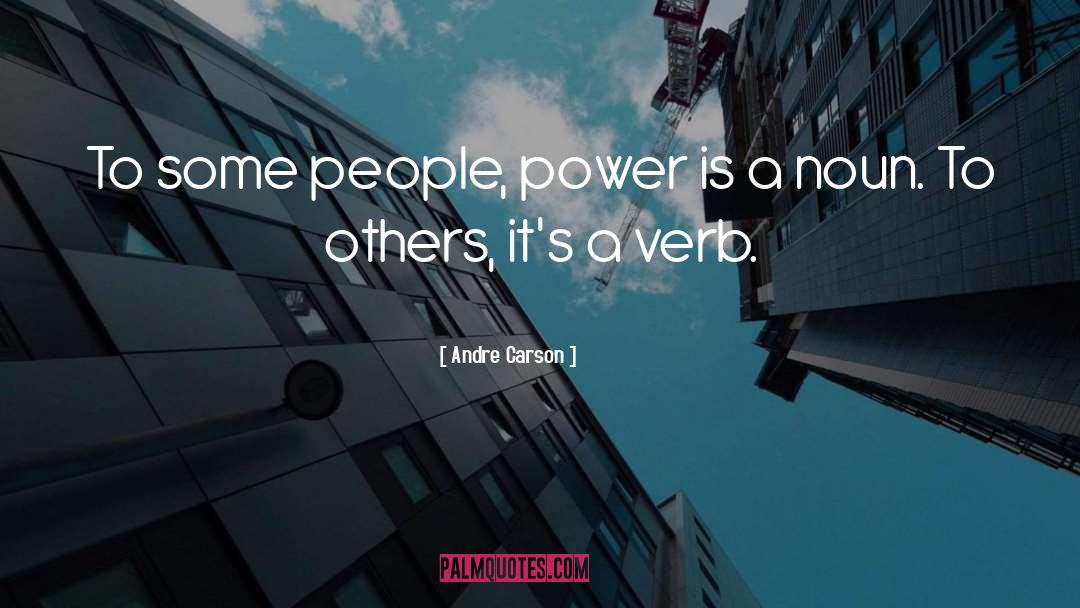 People Power quotes by Andre Carson