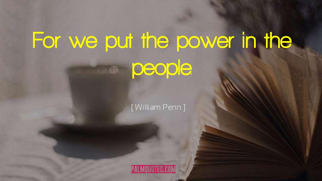 People Power quotes by William Penn