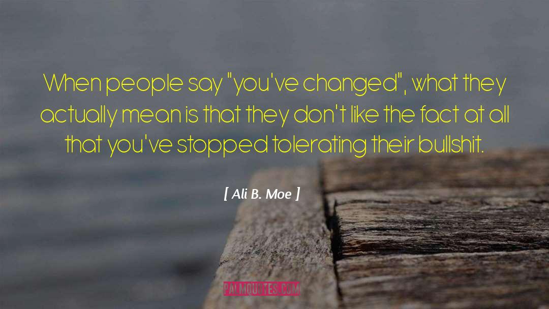 People Relations quotes by Ali B. Moe