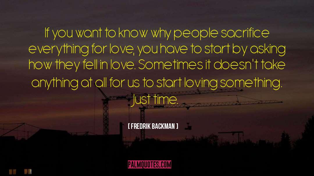 People Sacrifice quotes by Fredrik Backman