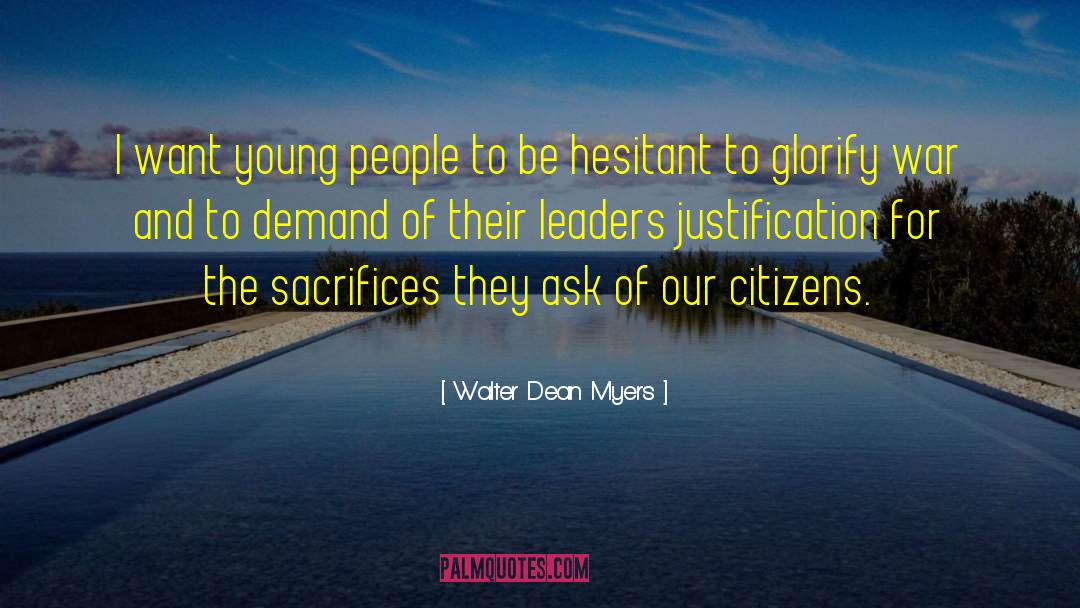 People Sacrifice quotes by Walter Dean Myers