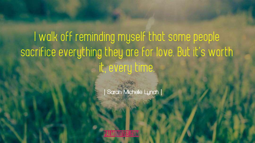 People Sacrifice quotes by Sarah Michelle Lynch