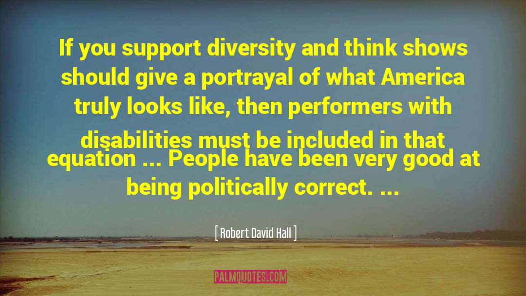 People Should Learn quotes by Robert David Hall