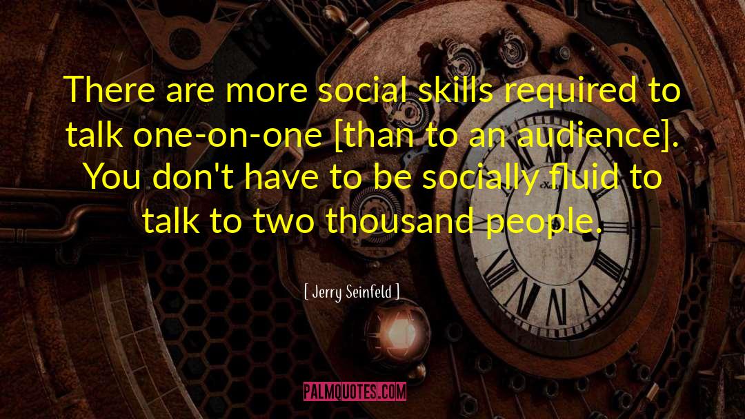 People Skills quotes by Jerry Seinfeld