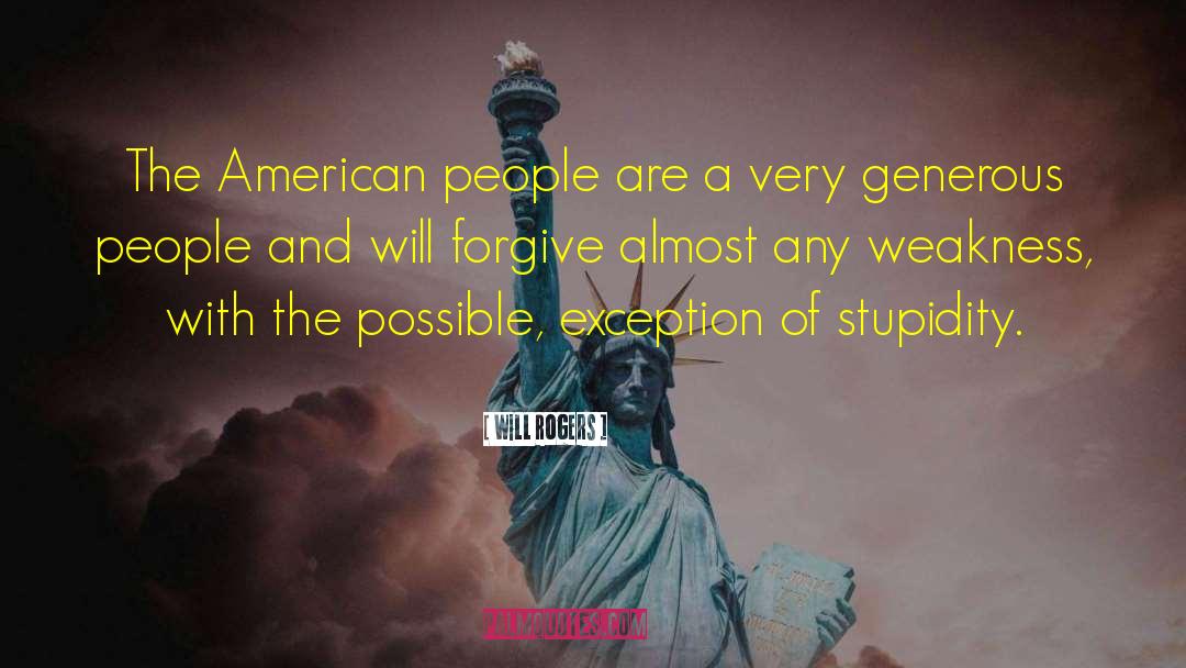 People Stupidity quotes by Will Rogers