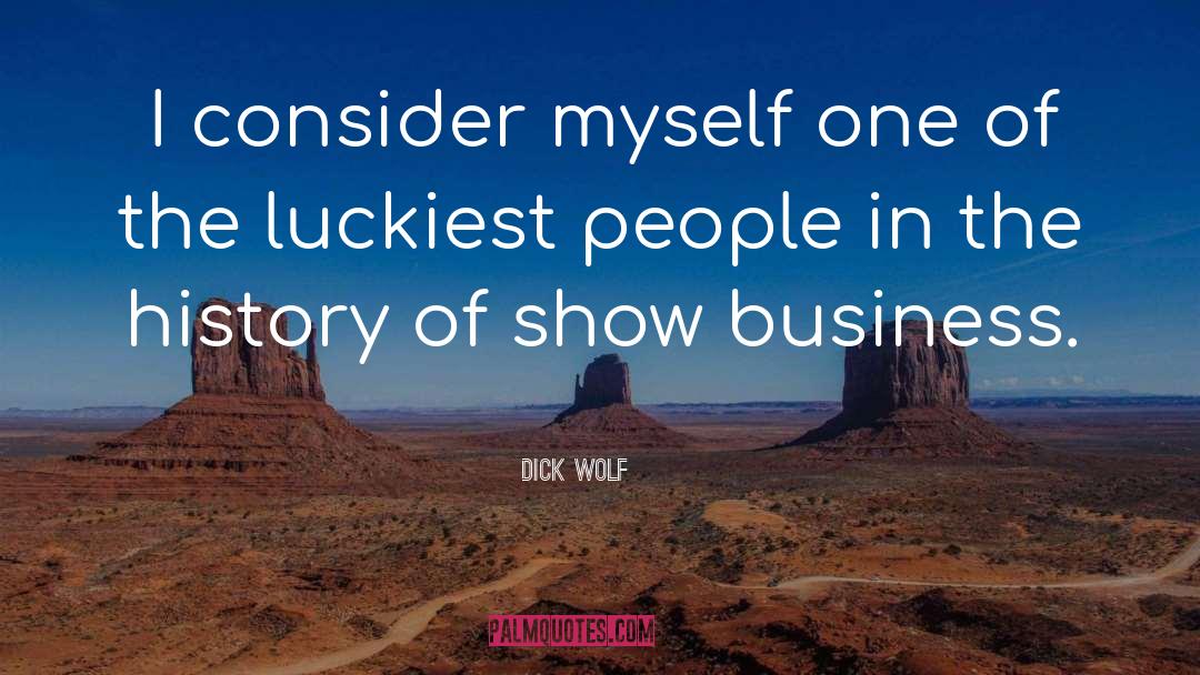 People Stupidity quotes by Dick Wolf