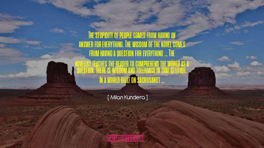 People Stupidity quotes by Milan Kundera