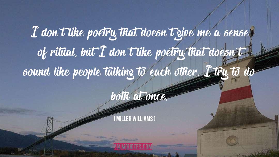 People Talking quotes by Miller Williams