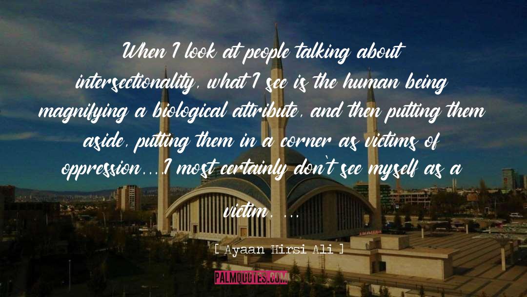 People Talking quotes by Ayaan Hirsi Ali