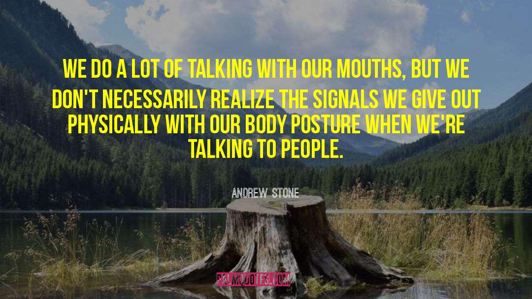 People Talking quotes by Andrew Stone