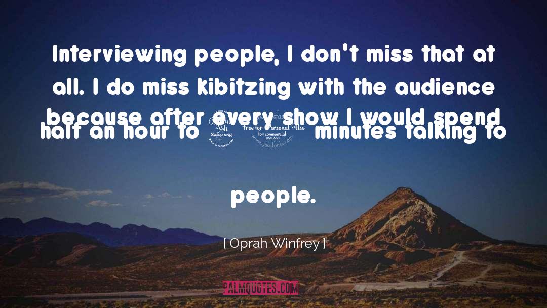 People Talking quotes by Oprah Winfrey